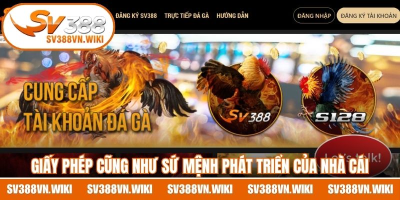 Giấy phép cũng như sứ mệnh phát triển của nhà cái