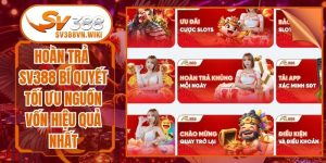 Hoàn Trả Sv388 Bí Quyết Tối Ưu Nguồn Vốn Hiệu Quả Nhất