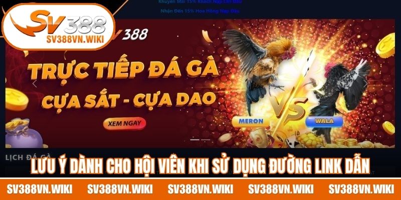 Lưu ý dành cho hội viên khi sử dụng đường link dẫn
