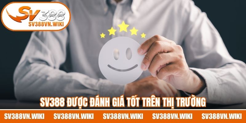 SV388 được đánh giá tốt trên thị trường