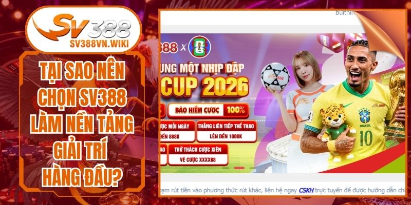 Tại Sao Nên Chọn Sv388 Làm Nền Tảng Giải Trí Hàng Đầu?